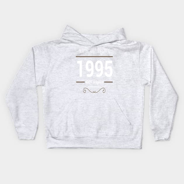 FAther (2) Making History since 1995 Kids Hoodie by HoangNgoc